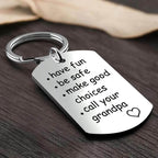 Have Fun, Be Safe, Call Your Grandma/Grandpa” Keychain – Funny & Sentimental Gift