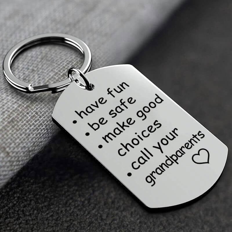 Have Fun, Be Safe, Call Your Grandma/Grandpa” Keychain – Funny & Sentimental Gift